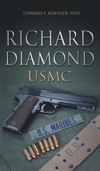 bokomslag Richard Diamond, USMC