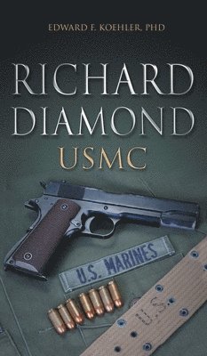bokomslag Richard Diamond, USMC