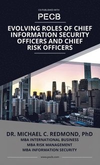 bokomslag Evolving Roles of Chief Information Security Officers and Chief Risk Officers