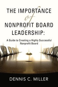 bokomslag The Importance of Nonprofit Board Leadership