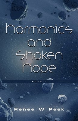 Harmonics and Shaken Hope 1