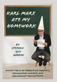 bokomslag Karl Marx Ate My Homework