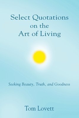 Select Quotations on the Art of Living 1