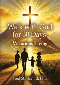 bokomslag Walk with God for 30 Days