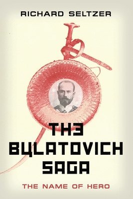 bokomslag Bulatovich Saga
