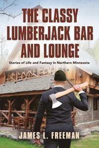 bokomslag Classy Lumberjack Bar and Lounge