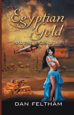 Egyptian Gold and the Wages of Love 1