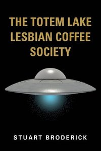 bokomslag Totem Lake Lesbian Coffee Society