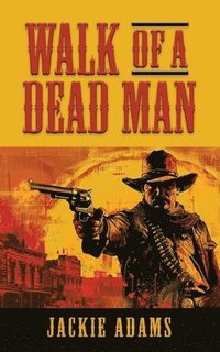 bokomslag Walk of a Dead Man
