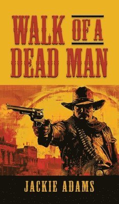 bokomslag Walk of a Dead Man