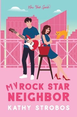 Kathy Strobos - My Rock Star Neighbor, Häftad