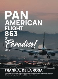 bokomslag Pan American Flight #863 to Paradise! 2nd Edition Vol. 2