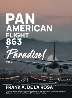 Pan American Flight #863 to Paradise! 2nd Edition Vol. 2