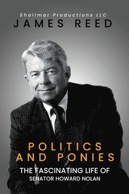 James Reed - Politics And Ponies, Häftad