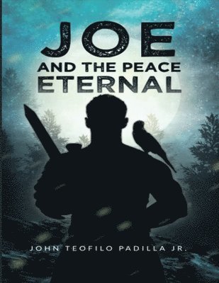 Joe And The Peace Eternal 1