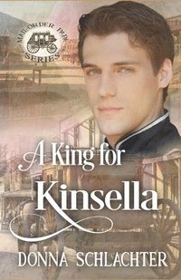 bokomslag A King for Kinsella: Mail Order Papa series