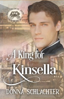 bokomslag A King for Kinsella