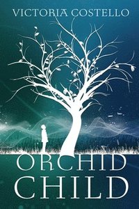 bokomslag Orchid Child