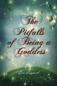bokomslag Pitfalls of Being a Goddess