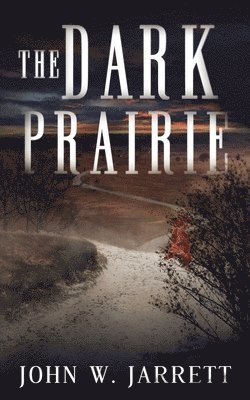 The Dark Prairie 1