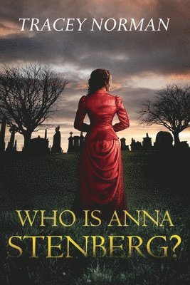 Tracey Norman - Who is Anna Stenberg, Häftad