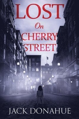 Jack Donahue - Lost on Cherry Street, Häftad
