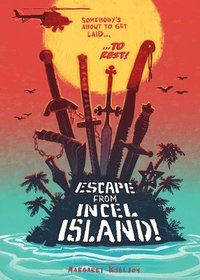bokomslag Escape from Incel Island!