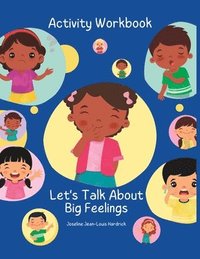 bokomslag Let's Talk About Big Feelings Activity Book