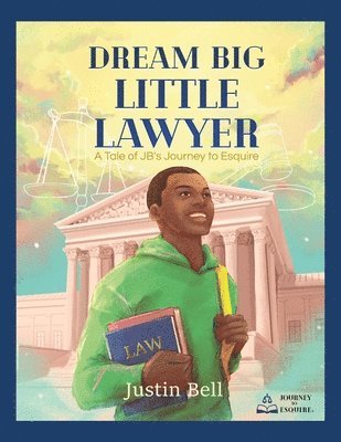 bokomslag Dream Big Little Lawyer