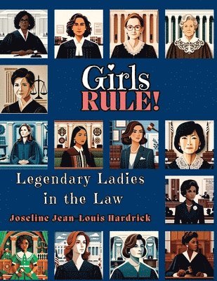 Girls Rule! Legendary Ladies in the Law 1