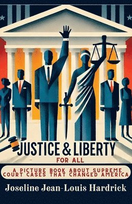 bokomslag Justice & Liberty for All