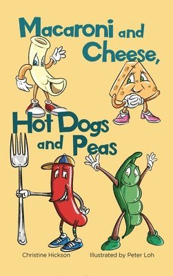 Macaroni and Cheese, Hot Dogs and Peas 1