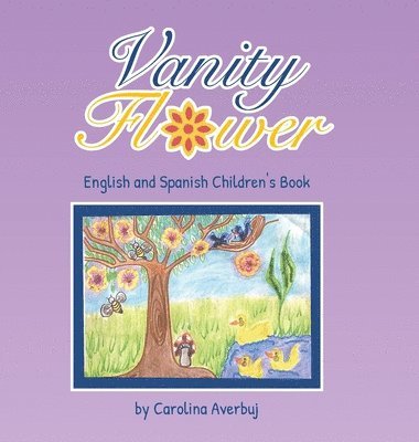 Carolina Averbuj - Vanity Flower, Inbunden