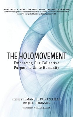 The Holomovement 1