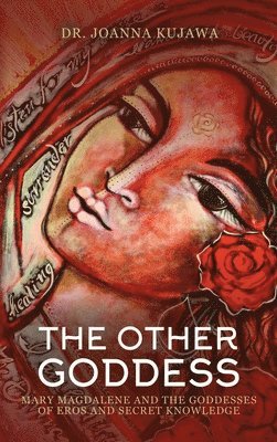Joanna Kujawa, Dr. Joanna Kujawa - Other Goddess, Inbunden