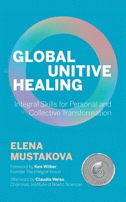 bokomslag Global Unitive Healing