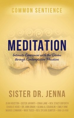 Sister Jenna, Sister Dr. Jenna - Meditation, Inbunden
