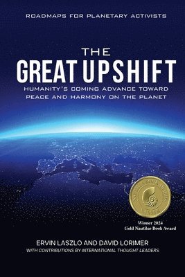 Ervin Laszlo, David Lorimer - Great Upshift, Häftad