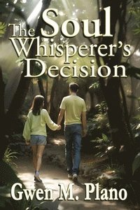 bokomslag The Soul Whisperer's Decision