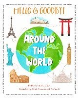 Hello & Goodbye Around the World