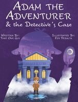That One Guy - Adam the Adventurer & the Detective's Case, Inbunden. Tillgänglighet: Lägg i varukorg