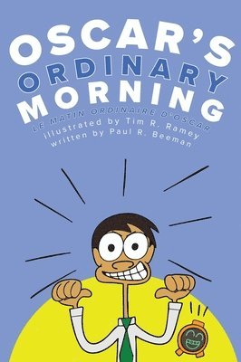 bokomslag Oscar's Ordinary Morning: A Bilingual English-French Book for Learning How to Talk About Daily Routines