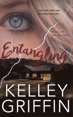 Entangling: Book One of the Kirin Lane Series 1