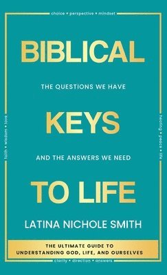 bokomslag Biblical Keys to Life