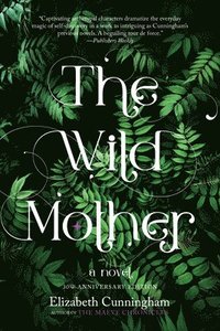 bokomslag The Wild Mother