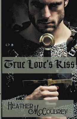 Heather McCoubrey - True Love's Kiss, Häftad