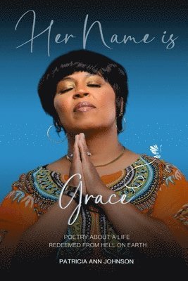 Patricia Johnson - Her Name is Grace, Häftad