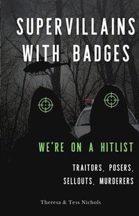 bokomslag Supervillains with Badges - We're on a Hitlist