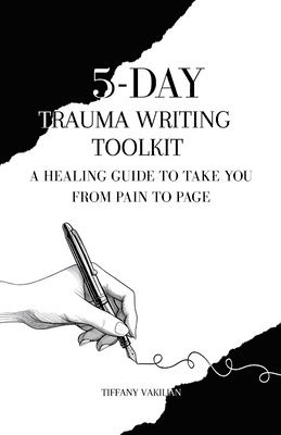 bokomslag 5-Day Trauma Writing Toolkit
