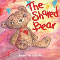 bokomslag The Shared Bear